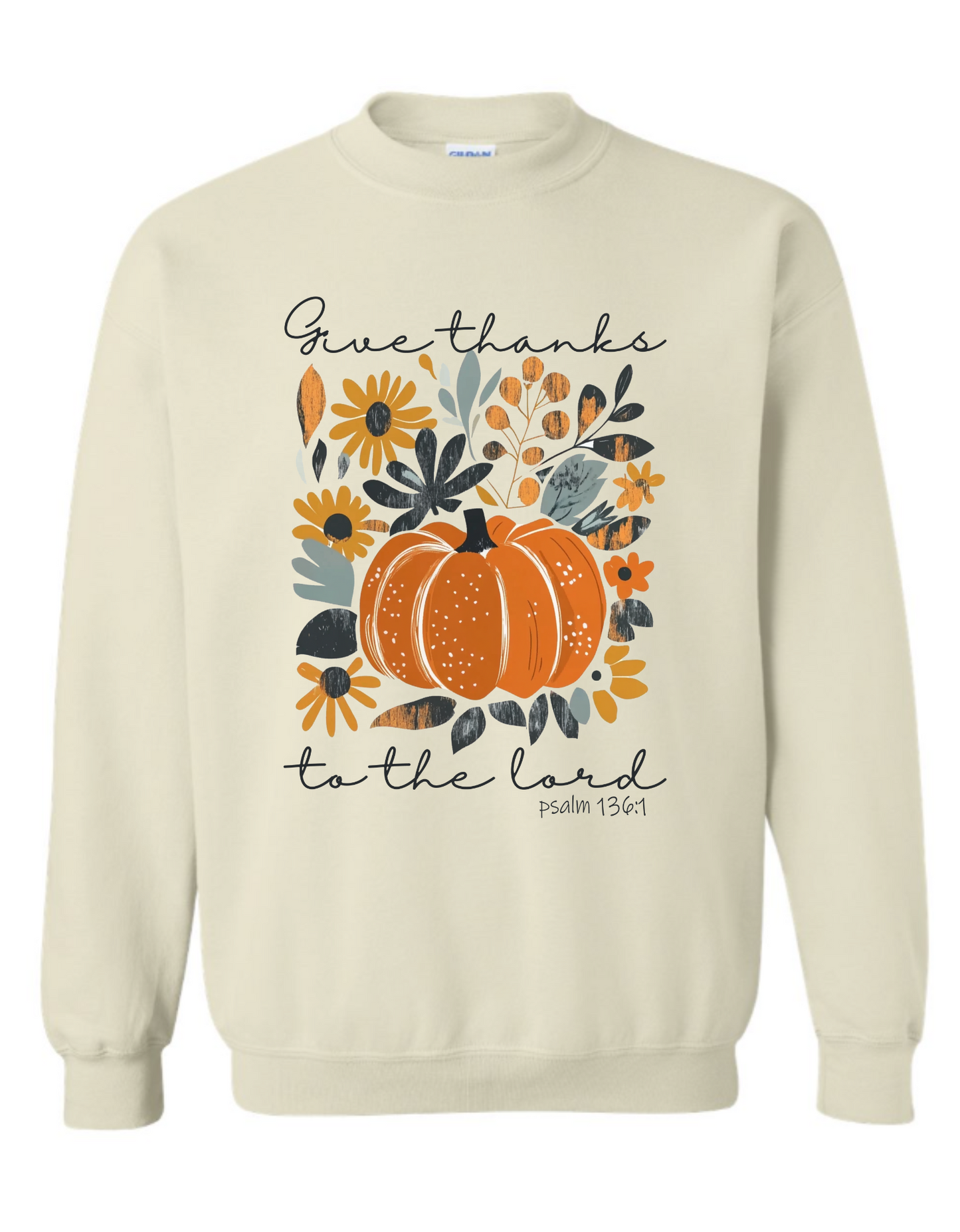 Give Thanks To The Lord Crewneck