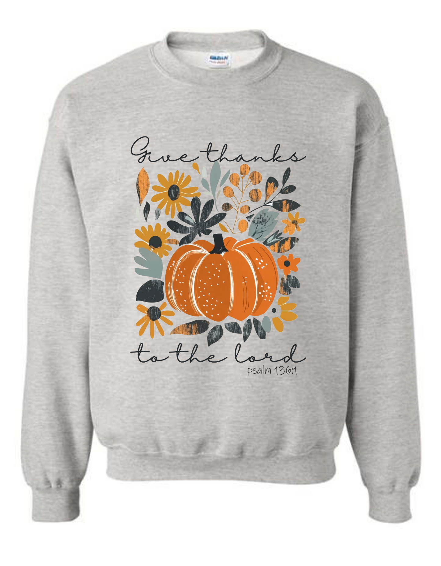 Give Thanks To The Lord Crewneck