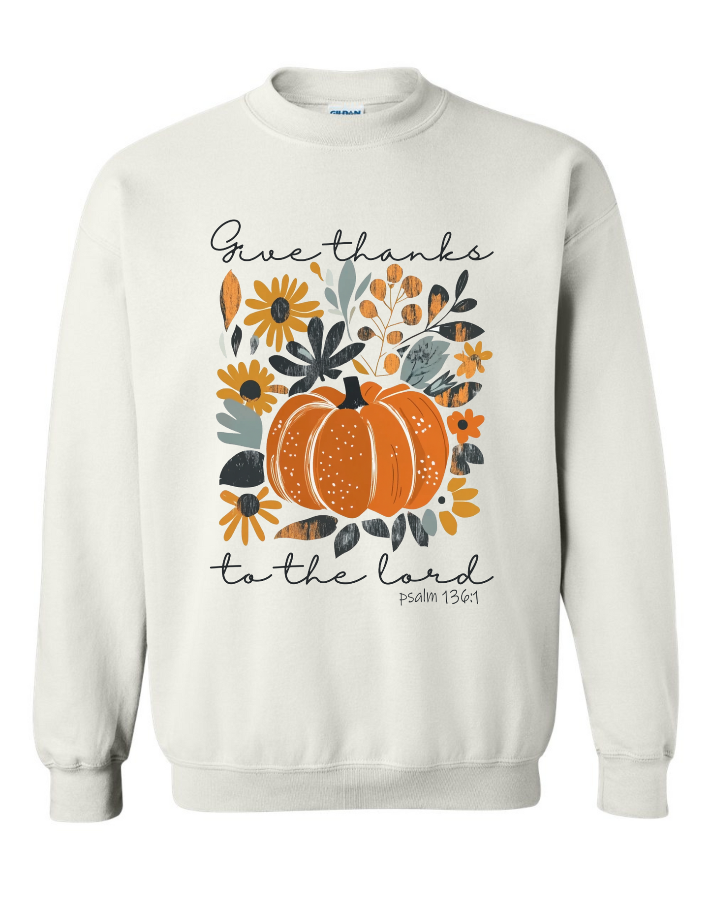 Give Thanks To The Lord Crewneck